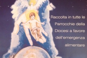 Perugia, Avvento di Fraternità Caritas 2014: In tutte le Parrocchie dell’Archidiocesi la raccolta di offerte in denaro e di beni di prima necessità per le famiglie in difficoltà