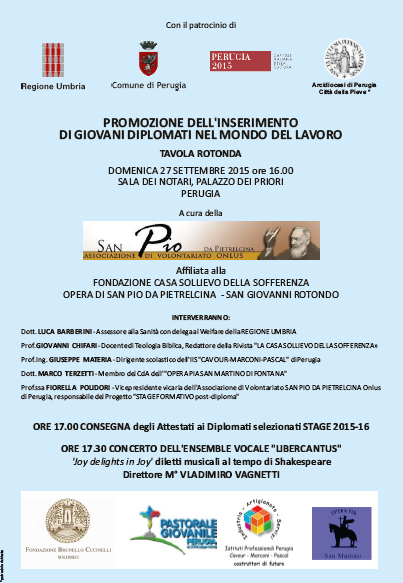 Perugia: La presentazione della 2a edizione del Progetto Stage formativo per neodiplomati a cura dellAssociazione San Pio da Pietrelcina Onlus con sede nella Parrocchia di Olmo-Chiugiana-Fontana