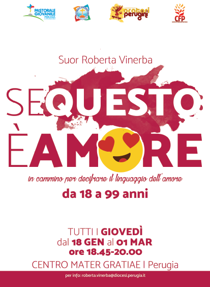 Perugia: Al via il nuovo ciclo di incontri “Se questo è amore” di suor Roberta Vinerba. La curatrice: «E’ un corso che provoca e “funziona” perché non ha paura di andare controcorrente»