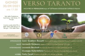 “Perugia verso Taranto”, in preparazione alla 49a Settimana sociale dei cattolici italiani nel capoluogo umbro un incontro di formazione e informazione sul tema dell’atteso evento nazionale