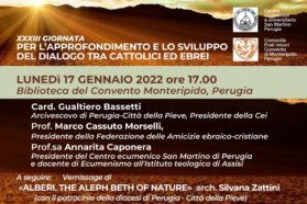 Perugia: La XXXIII Giornata per l’approfondimento e lo sviluppo del dialogo tra cattolici ed ebrei. Interverranno il cardinale Gualtiero Bassetti e i docenti Marco Cassuto Morselli e Annarita Caponera